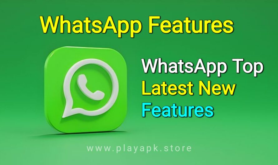 WhatsApp Top Latest New Features